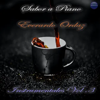 Sabor a Piano - Instrumentales Vol. 3 by Everardo Ordaz