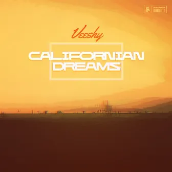 Californian Dreams by Veeshy