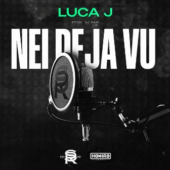 Nei deja vu by Luca J