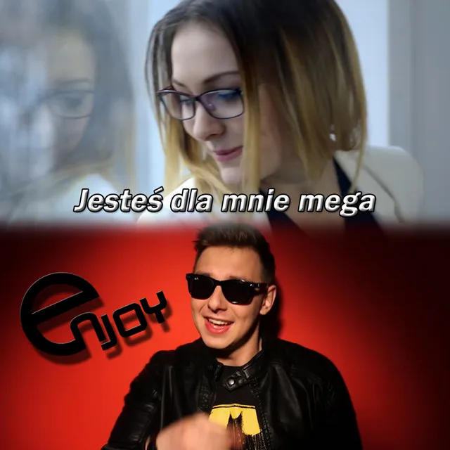 Jesteś dla mnie mega - Radio Edit