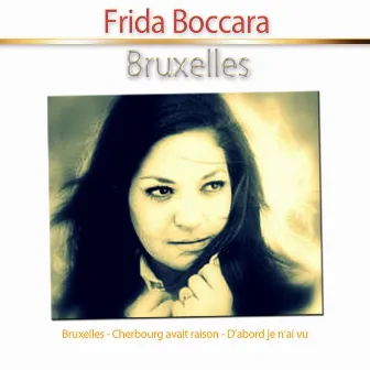 Bruxelles by Frida Boccara