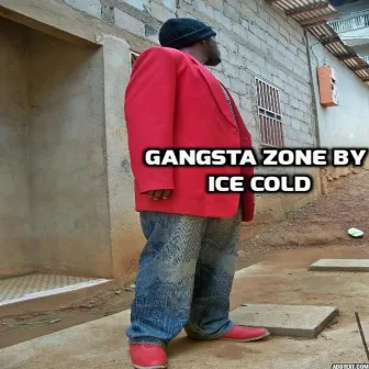 Gangsta Zone by Ice Cold