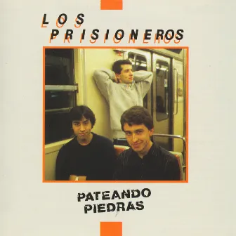 Pateando Piedras by Los Prisioneros