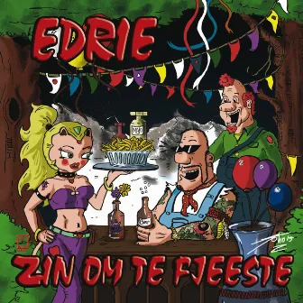 Zin om te fjeeste by Edrie