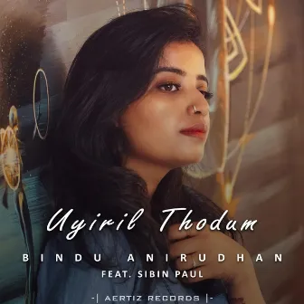 Uyiril Thodum by Bindu Anirudhan