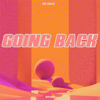 Going Back by Roc Dubloc