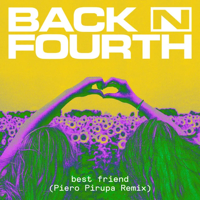 Best Friend (Piero Pirupa Remix)