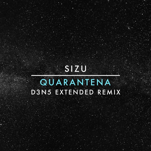 Quarantena - D3N5 Extended Remix