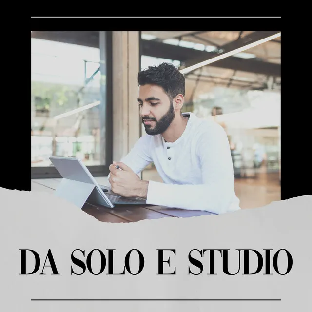 Da Solo e Studio