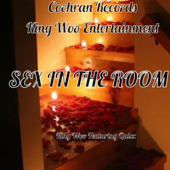 Sex in the Room by King Woo