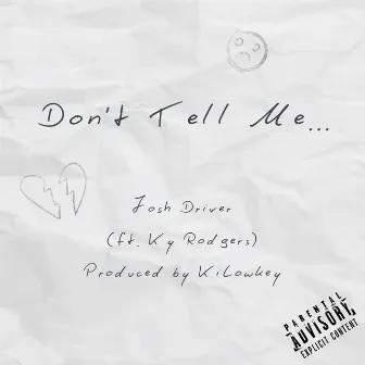 Don't Tell Me by Ky Rodgers