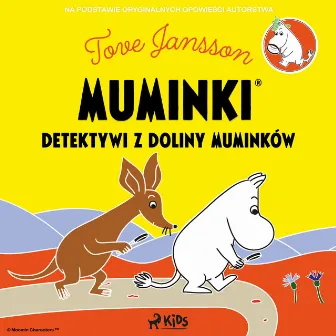 Muminki - Detektywi z Doliny Muminków by Tove Jansson