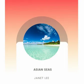 Asian Seas by Janet Lee