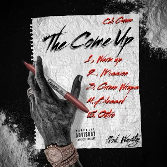 The Come Up by CaliGreen