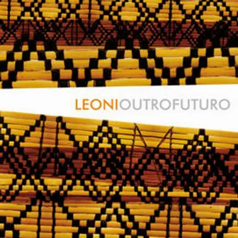 Outro Futuro by Leoni