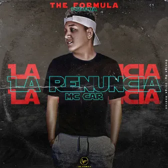 La Renuncia by LF The Formula