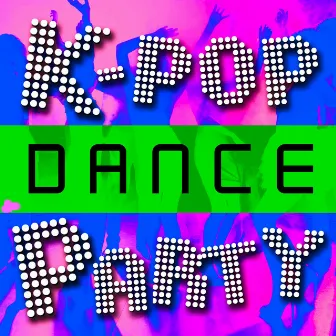 K-Pop Dance Party by Korean Pop Express