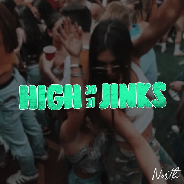 High Jinks 2021 - Remix