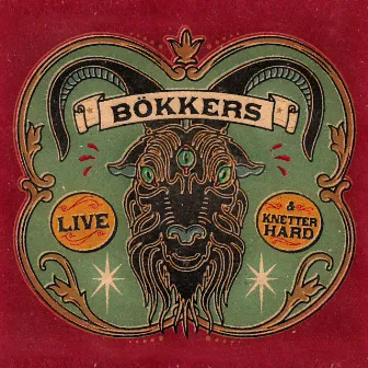 Live & Knetterhard by Bökkers