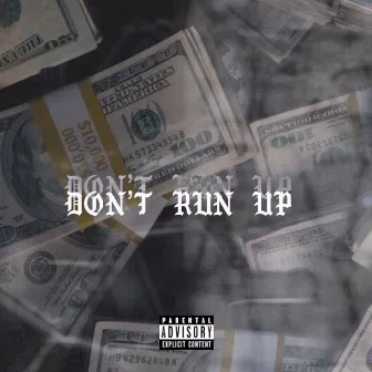 Don’t Run Up by J. Rico