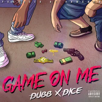 Game On Me by JDubb