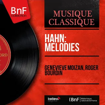 Hahn: Mélodies (Mono Version) by Genevieve Moizan