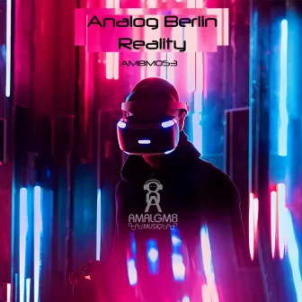 Reality by Analog Berlin