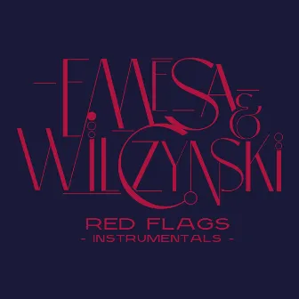 Red Flags Instrumentals by Emesa