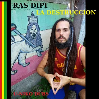 La Destrucción by Ras Dipi