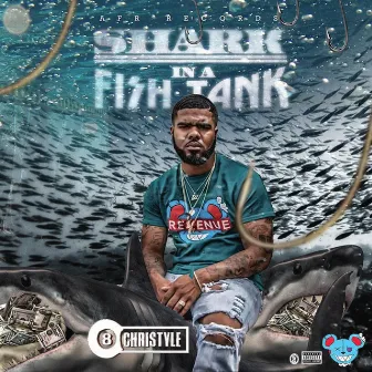 Shark in a Fish Tank by 8ballChri$tyle