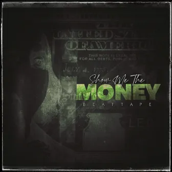 Show Me The Money Beat Tape by Get The Gualla