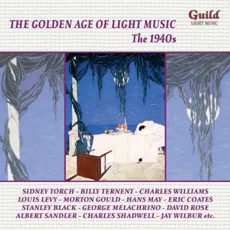 The Golden Age of Light Music: The 1940s by Orchestre Raymonde