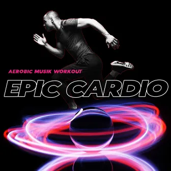 Epic Cardio by Unknown Artist