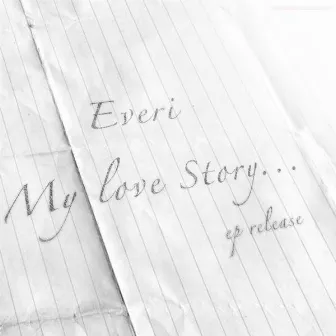 My Love Story by Everi