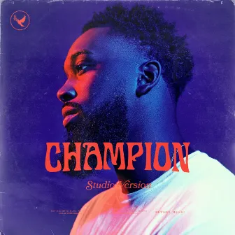 Champion (Studio Version) by Dante Bowe