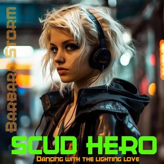 Dancing with the lighting love by Scud Hero