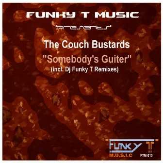 Somebody's Guiter by The Couch Bustards