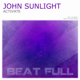 Activate by John Sunlight