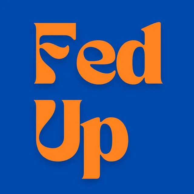 Fed Up