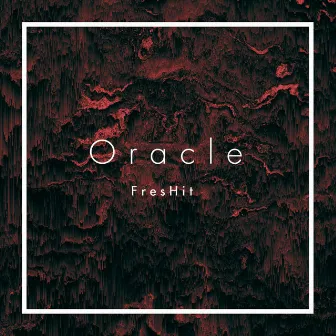 Oracle by FresHit