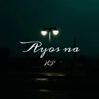 Ayos na by TRPZNE Music