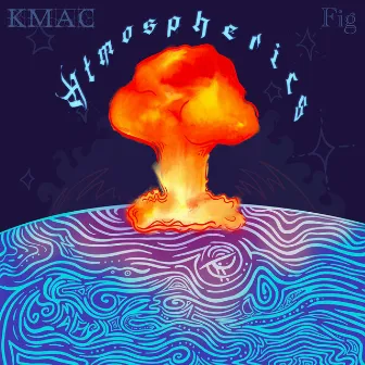 Atmospherics by Fig