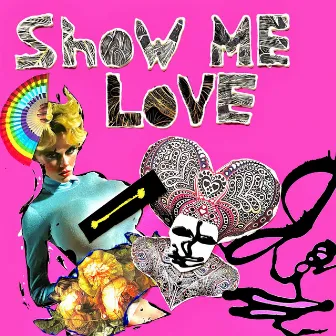 Show Me Love by Juicy M