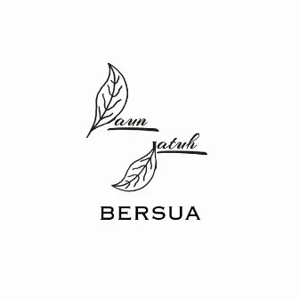 Bersua by Daun Jatuh