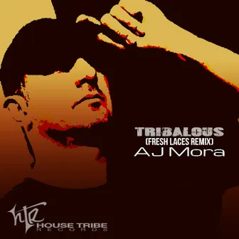 Tribalous by AJ Mora