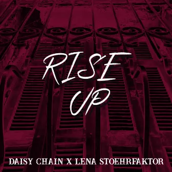 Rise Up by Daisy Chain