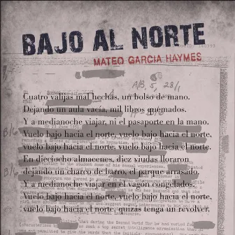 Bajo al Norte by Mateo García Haymes