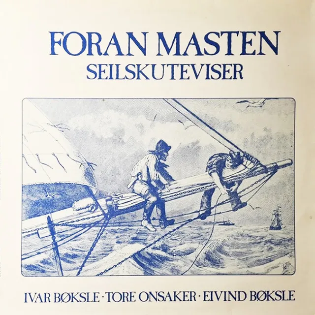 Foran masten - Seilskuteviser