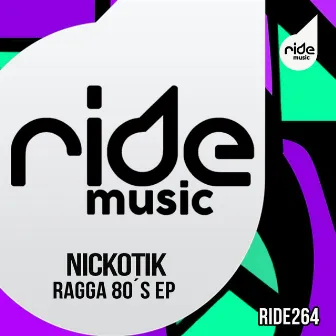 Ragga 80´ s ep by Nickotik