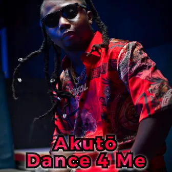 Dance 4 Me by Akutō